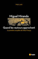 Quand les vautours approchent